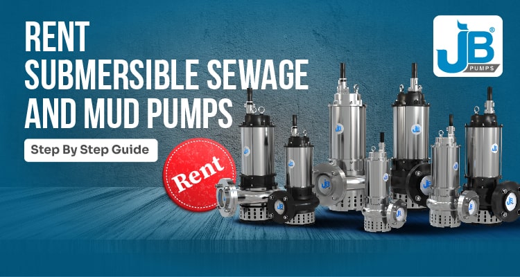 Rent Submersible Sewage And Mud Pumps Step By Step Guide