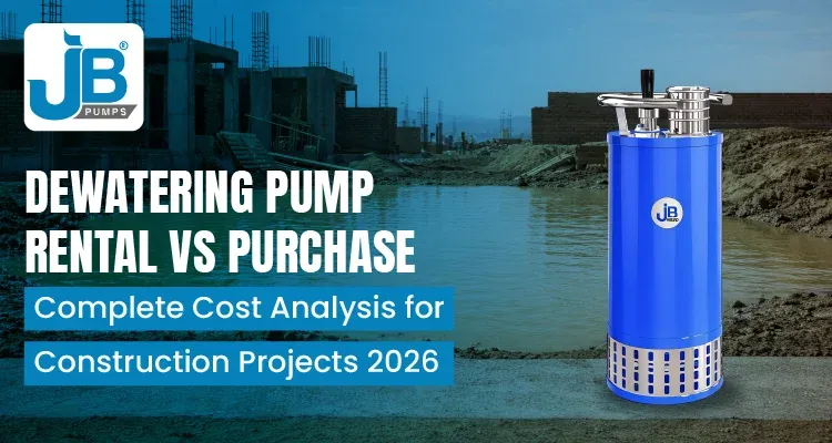 Rent vs Buy Dewatering Pump: Cost Analysis for Construction